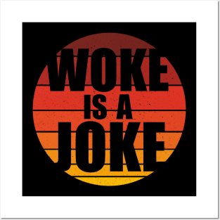 Woke Is A Joke - Funny Retro Anti Woke Posters and Art